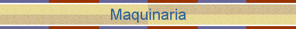 Maquinaria
