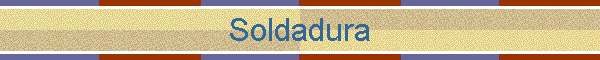 Soldadura